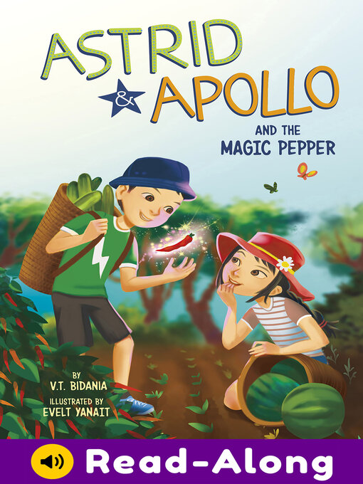 Title details for Astrid and Apollo and the Magic Pepper by V.T. Bidania - Available